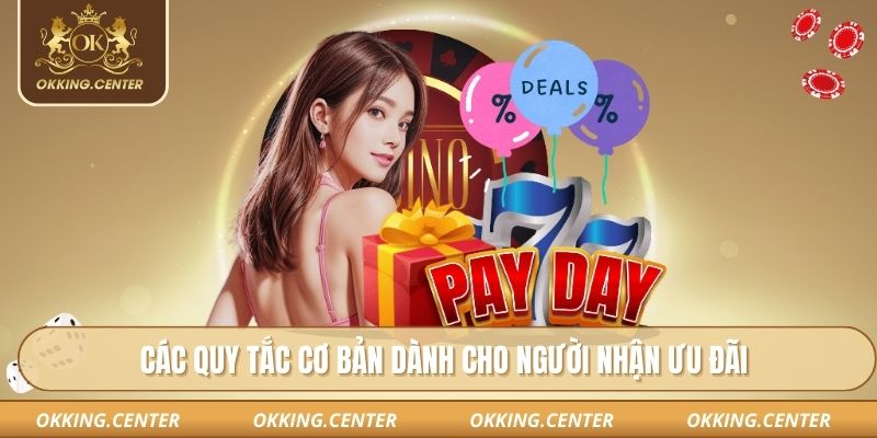 Các quy tắc cơ bản dành cho người nhận ưu đãi