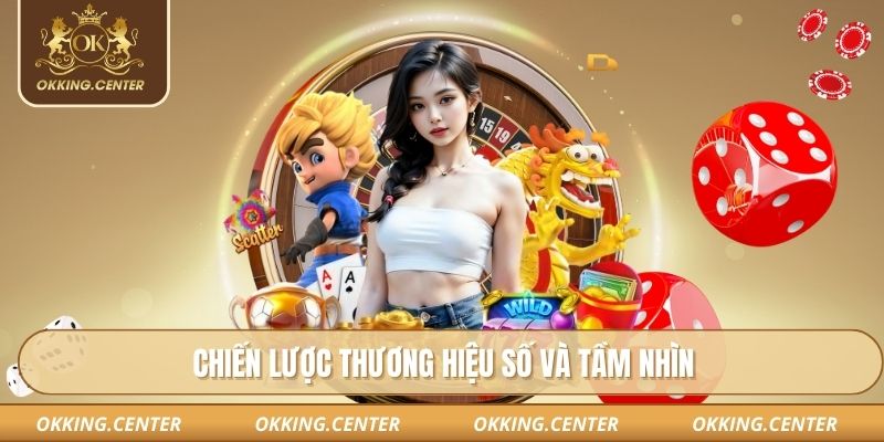 Chiến lược thương hiệu số và tầm nhìn 