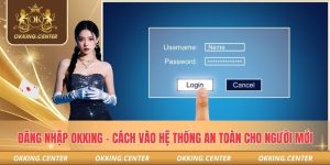 Đăng nhập OKKING