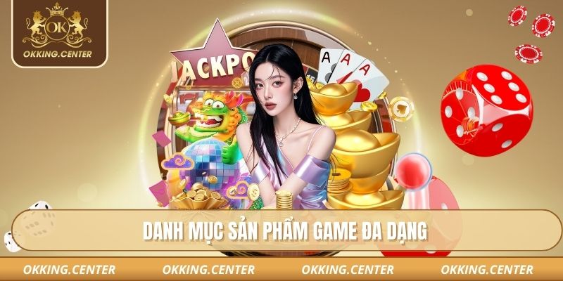 Danh mục sản phẩm game đa dạng