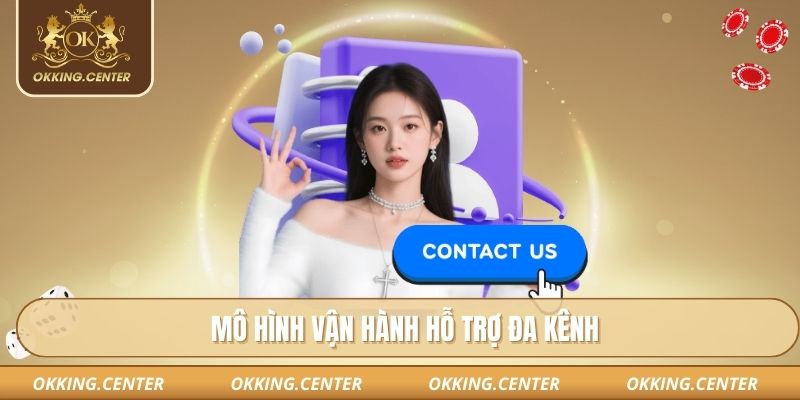 Mô hình vận hành hỗ trợ đa kênh